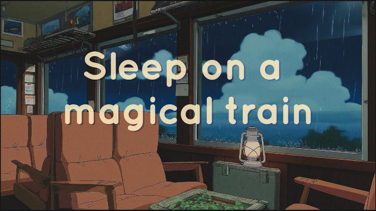 Sleep on a Magical Train  | Rain & Thunder | Ghibli Inspired