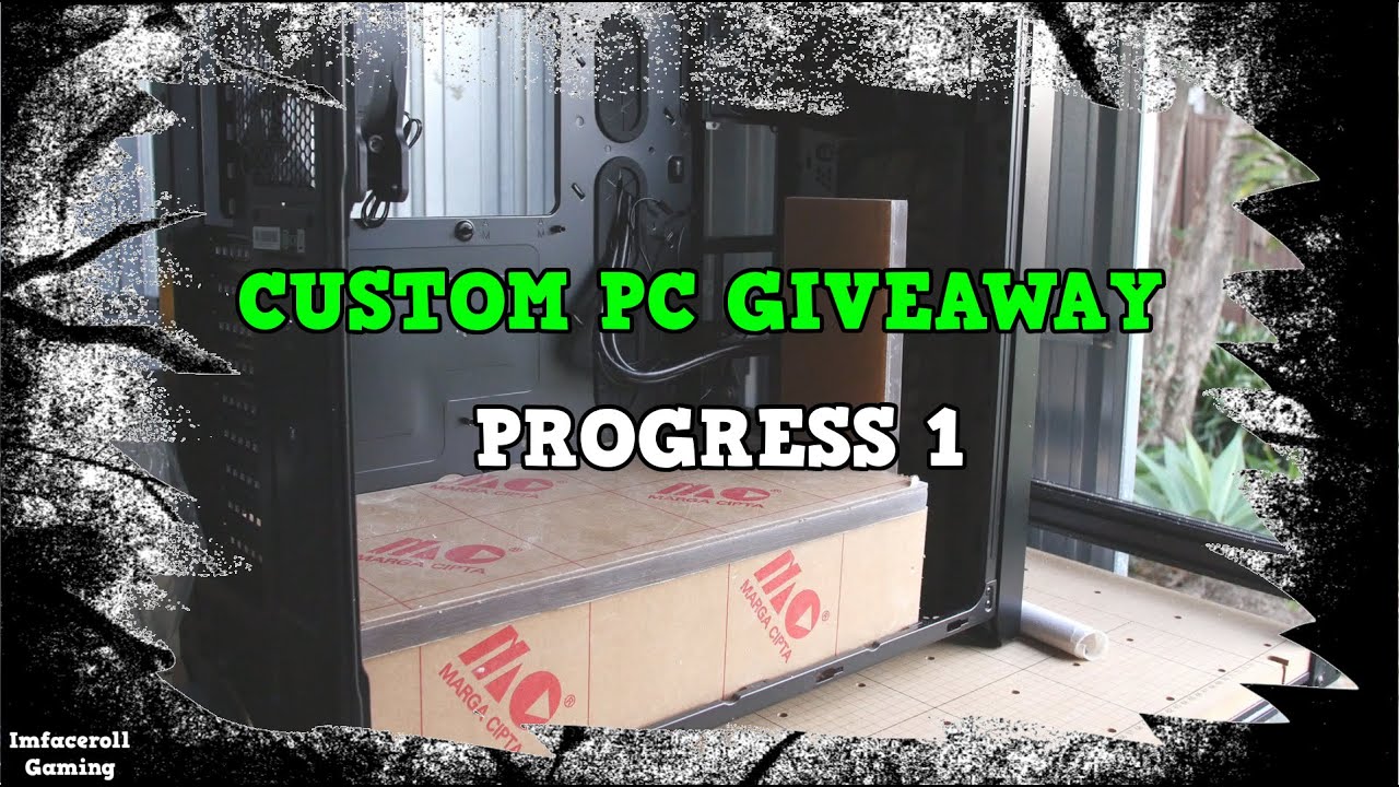 Custom Watercooled Gaming PC Build Giveaway World Wide - PROGRESS 1 MSI and Corsair