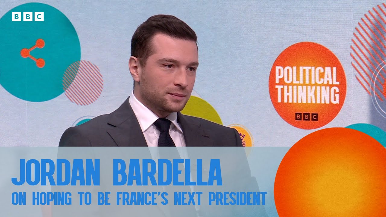 Jordan Bardella on hoping to be France&rsquo;s next president | Political Thinking with Nick Robinson