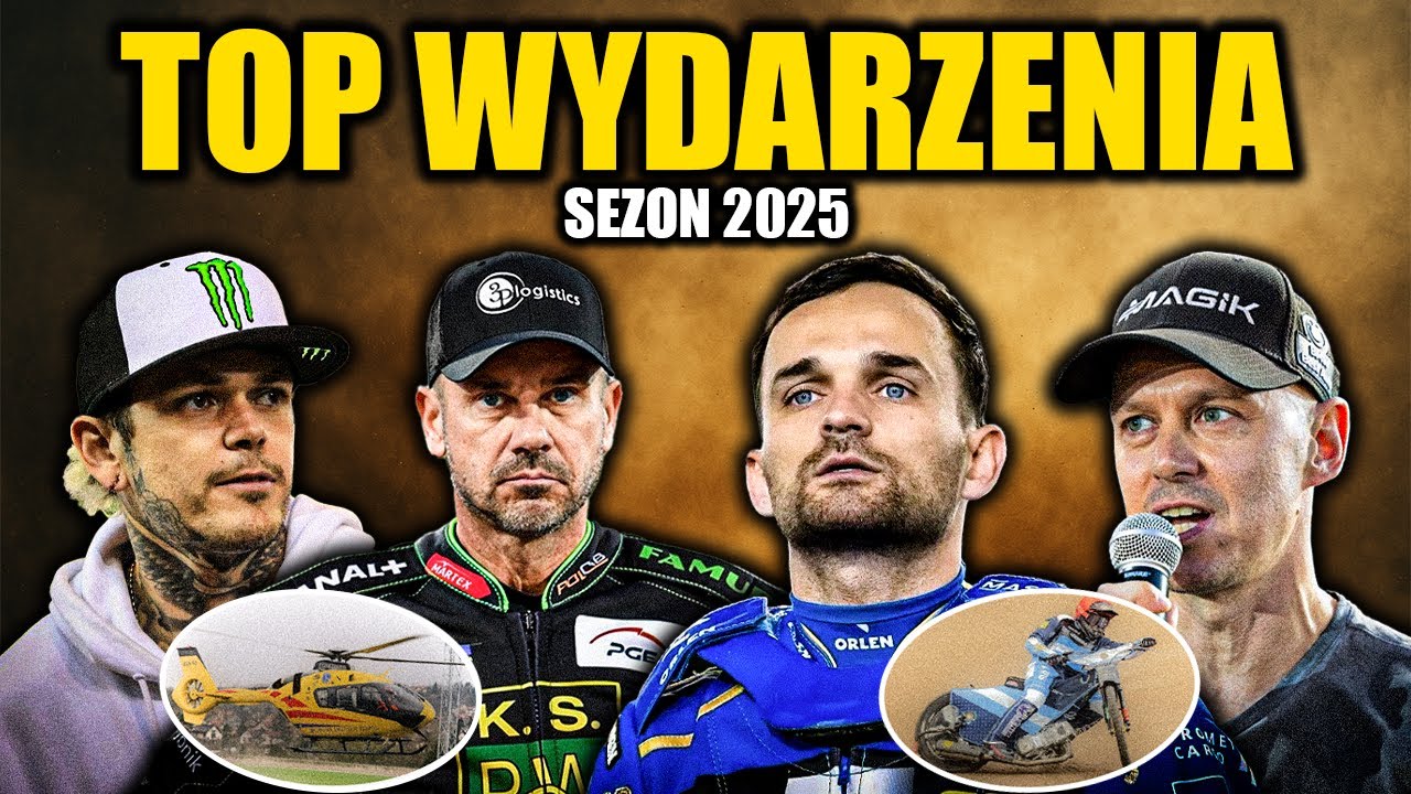 Groźne Upadki, Sensacje, Wzruszające Chwile - Żużlowy sezon 2025