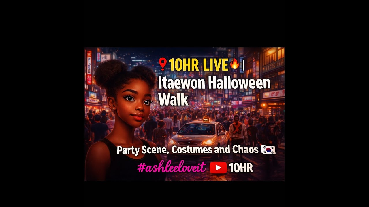 10HR LIVE ✨ Itaewon Halloween Walk 🇰🇷 | Party Scene, Costumes & Chaos 