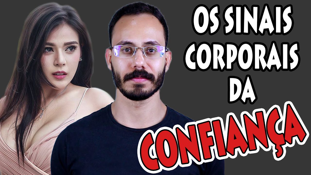 Como ser Confiante | Ep. 03: A Linguagem corporal confiante