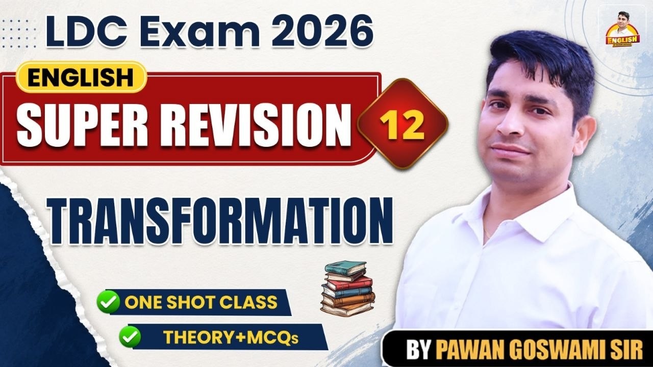 Transformation in English | Super Revision #12 | LDC Exam 2026 |  Theory + MCQs | Pawan goswami