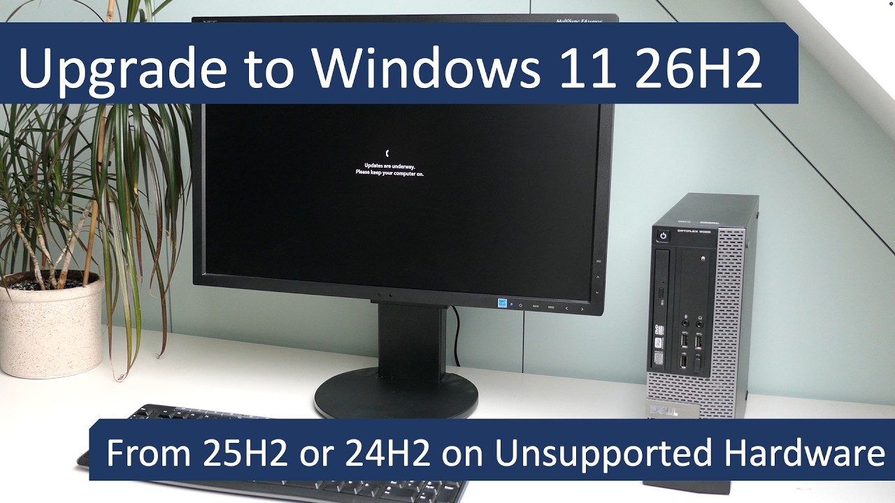 Обновление до Windows 11 26H2 с версий 25H2 или 24H2 на неподдерживаемом оборудовании