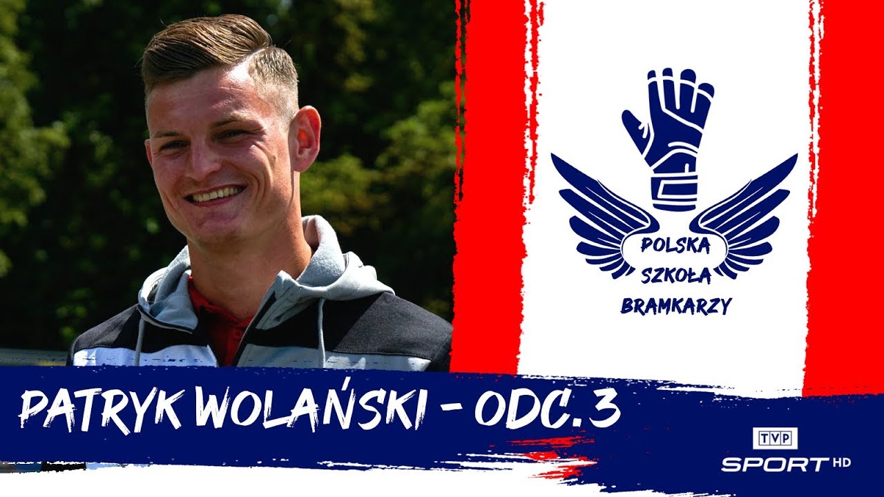 Patryk Wolański: kocha Casillasa i pamięta złe mecze | Polska szkoła bramkarzy (odc. 3)