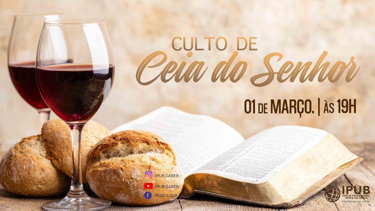 CULTO DE CEIA  - IPUB CASEB 01 MARÇO 2026