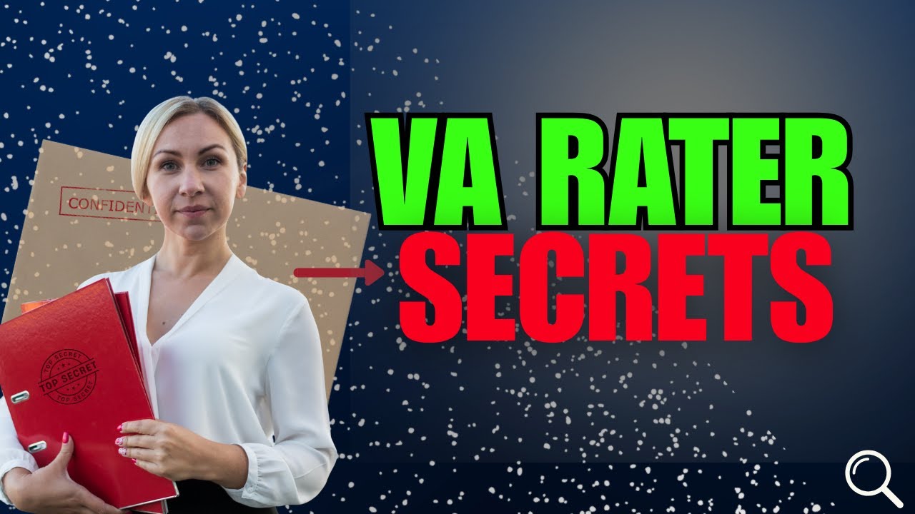 Top 5 Secrets VA Raters Don&rsquo;t Want You to Know