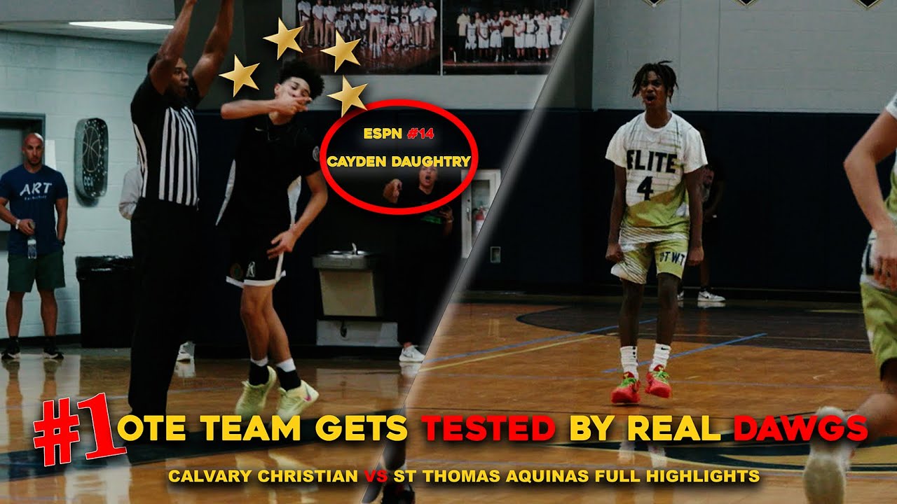 #1 OTE TEAM GETS TESTED BY REAL DAWGS | Calvary Christian vs St Thomas Aquinas Full Highlights