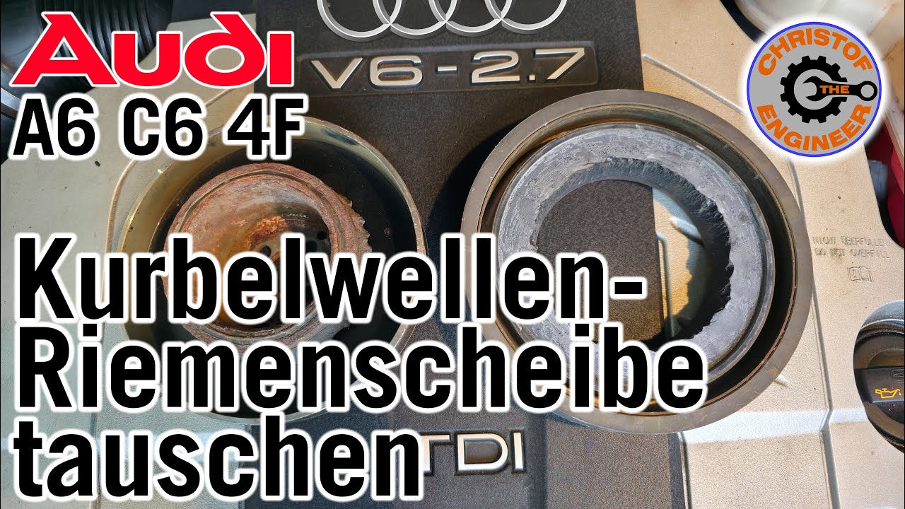 Audi A6C6 4F Kurbelwellen-Riemenscheibe tauschen.