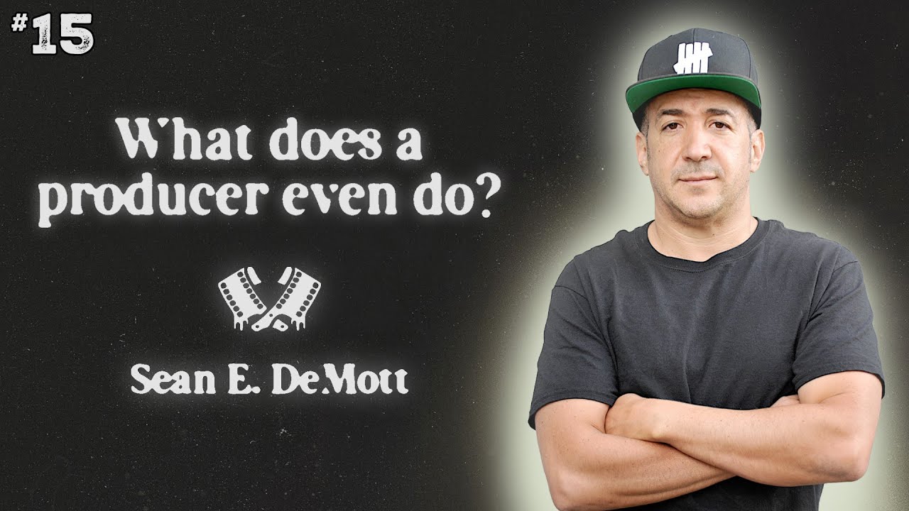 Find a Goat at 3AM?! What Movie Producers ACTUALLY Do | Sean E. DeMott | Episode 15
