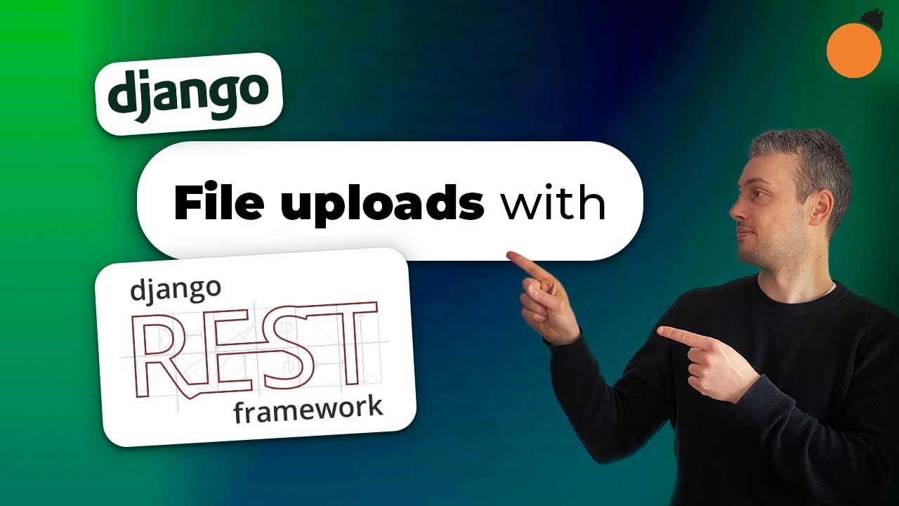 Загрузка файлов — с помощью Django REST Framework!