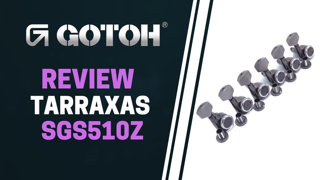 Review Tarraxas Gotoh SGS510Z