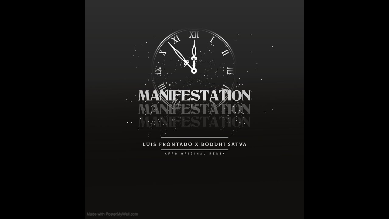 Boddhi Satva - Manifestation (Luis Frontado Afro Remix)