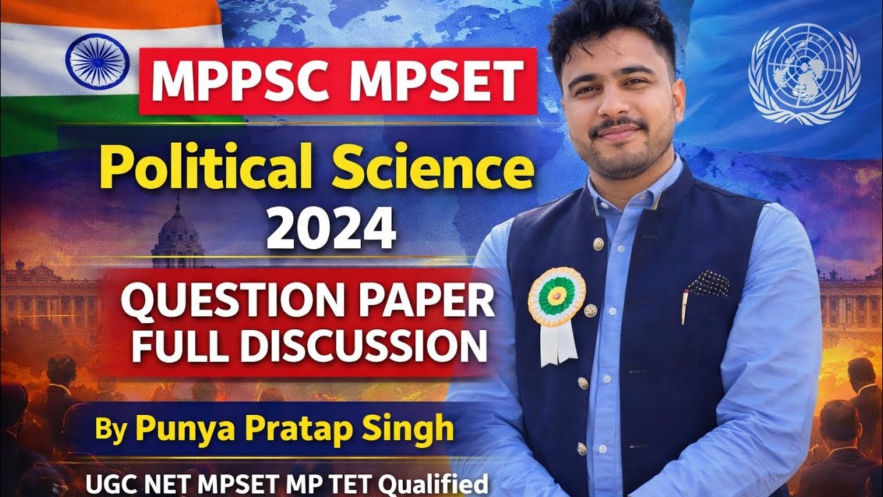 MPPSC MPSET Political Science Question paper 2024 full discussion Part 2 by Punya Pratap Singh 