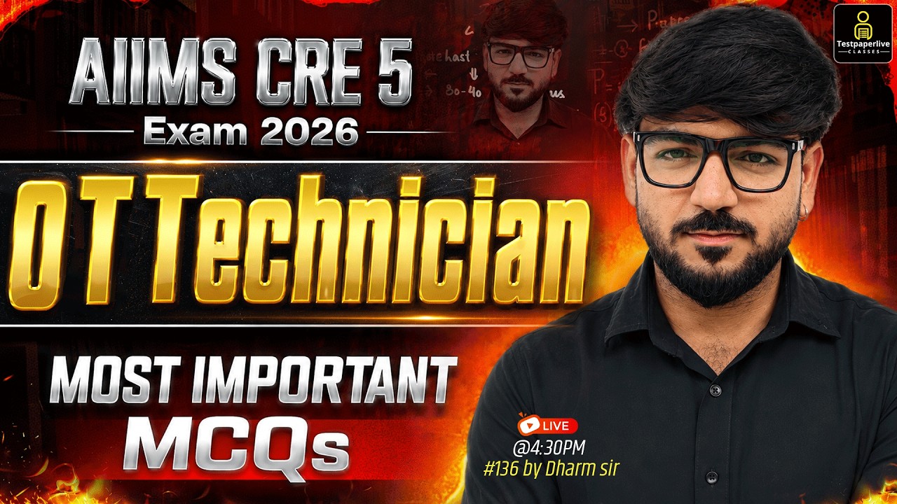 AIIMS CRE 5 OT Technician 🔥 Most Important MCQs Live Class | AIIMS CRE 5 Exam 2026 #136 Dharm Sir