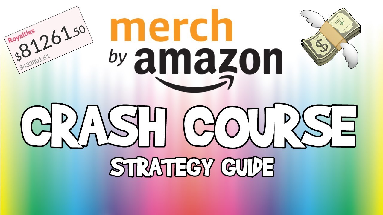 Merch by Amazon Crash Course ⚡️Strategy for 2019 & Beyond