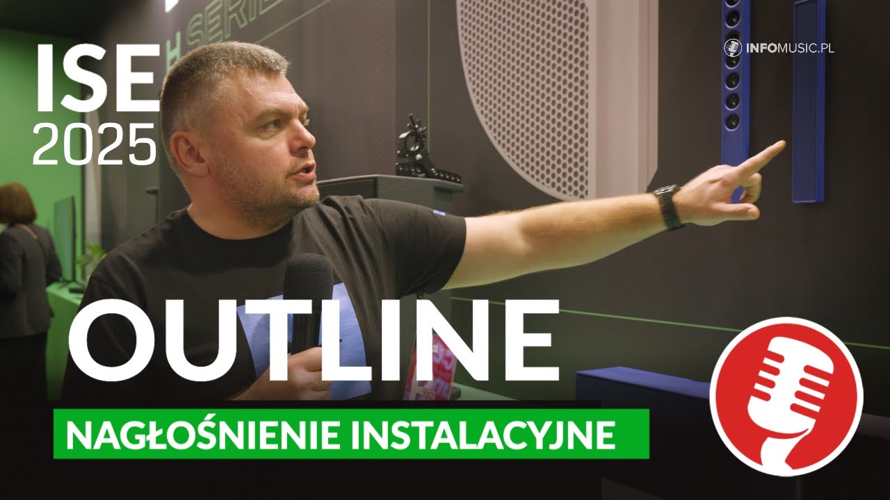 📢 ISE 2025: Nowości Outline - Kolumny, Wzmacniacze i Systemy Instalacyjne