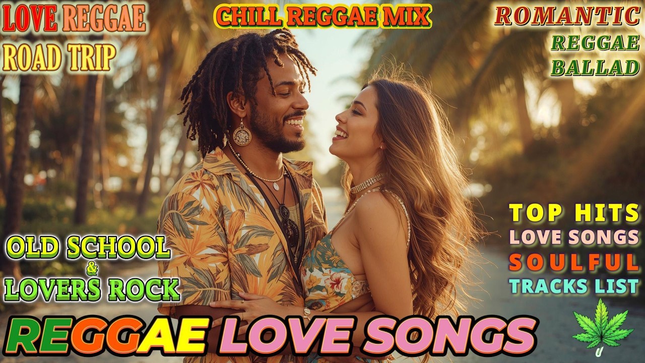 REGGAE LOVE SONG - ROMANTIC POP - BALLAD | TOP 100 REGGAE LOVE FEELINGS 🌺 PERFECT FOR LOVERS
