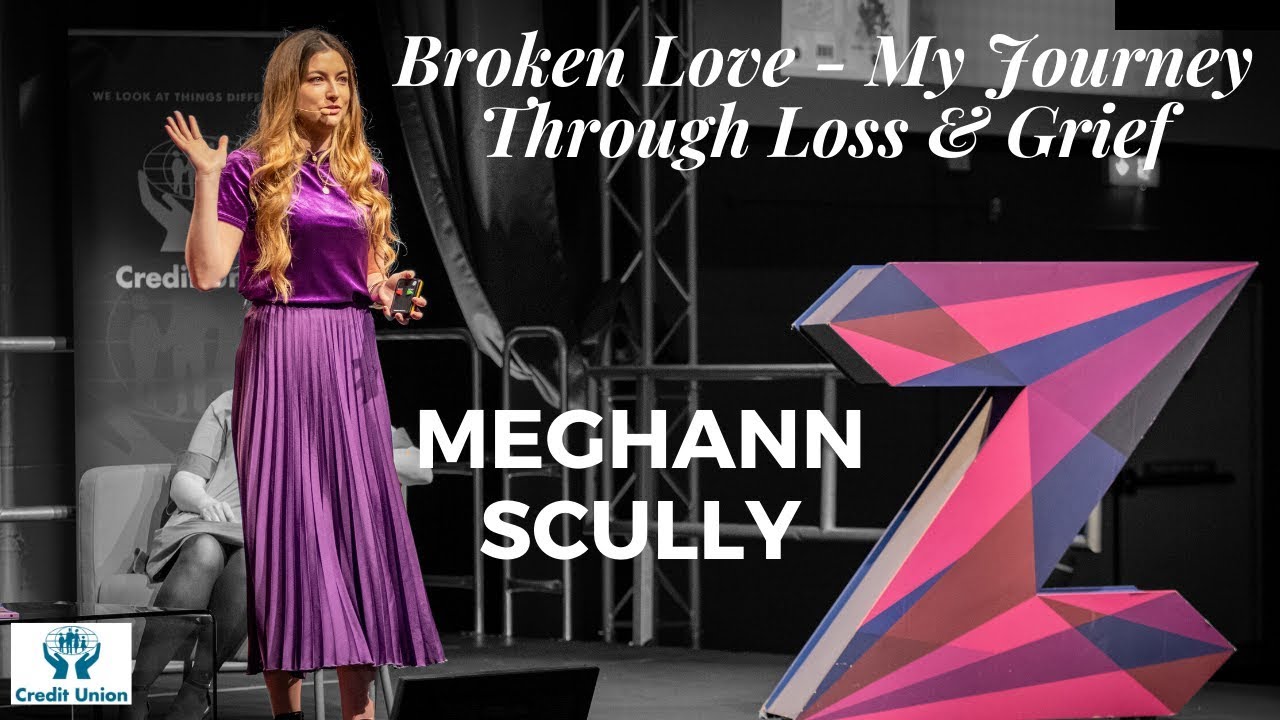 Zeminar Presents Meghann Scully | Broken Love - My Journey Through Loss & Grief