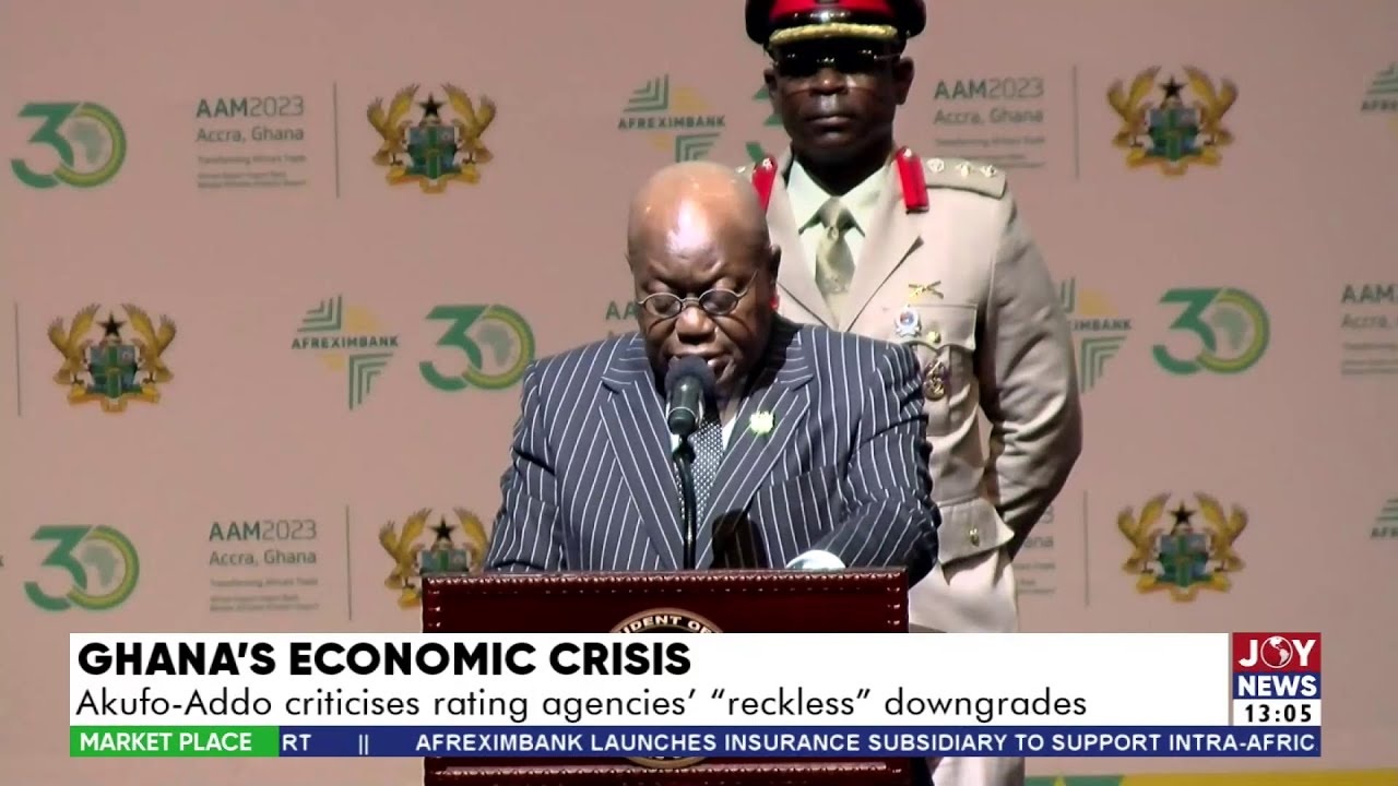 Market Place || Ghana's Economic Crisis: Akufo-Addo criticizes rating agencies' 