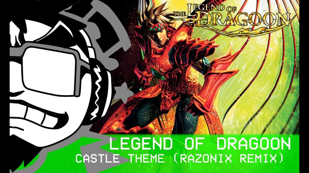 The Legend of Dragoon - Castle Theme(Razonix Remix)