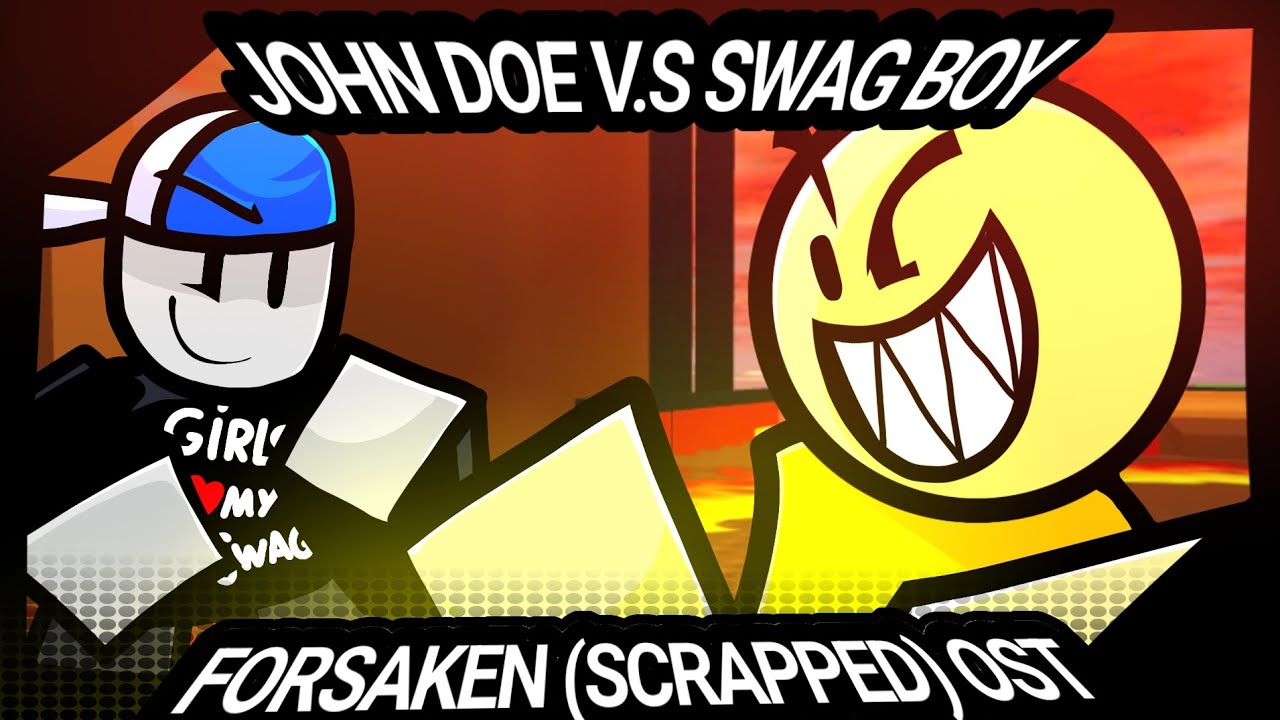 Forsaken (SCRAPPED)  OST - (Hello) John Doe v.s Swag Boy (Forsaken Animation)