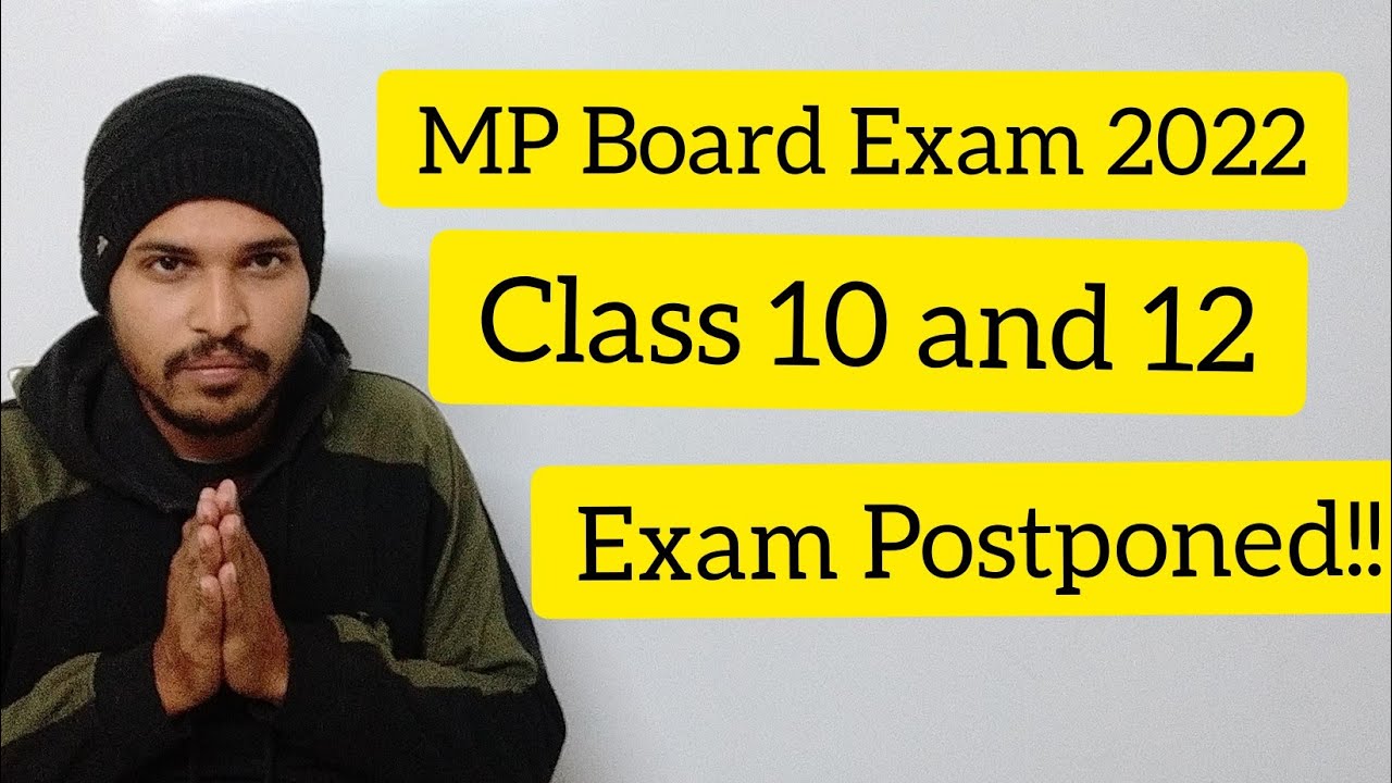 MP Board Exam 2022 | MP Board Exam Postponed ! 10वी - 12वी वाले जरूर देखें |