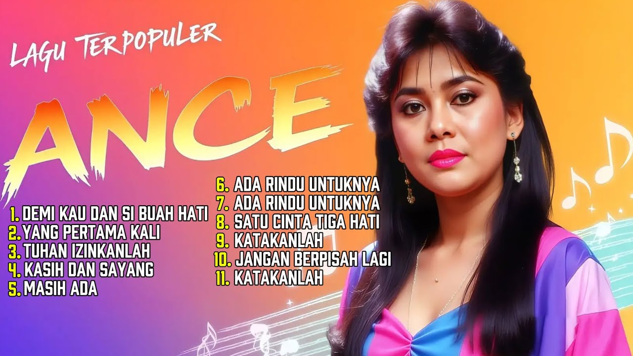 🎶 Kumpulan Lagu Terbaik ANCE | Lagu Cinta Jadul Paling Melekat di Hati