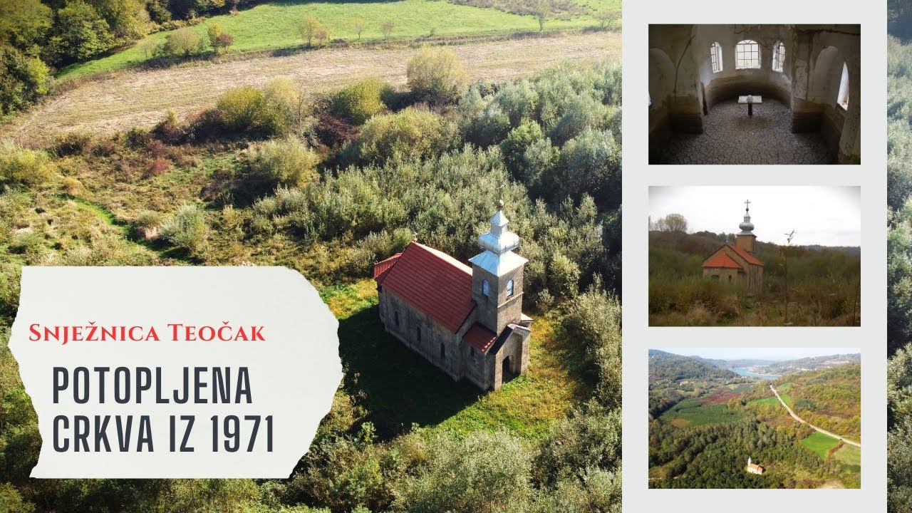 Potopljena crkva iz 1971 Rastošnica Snježnica Teočak