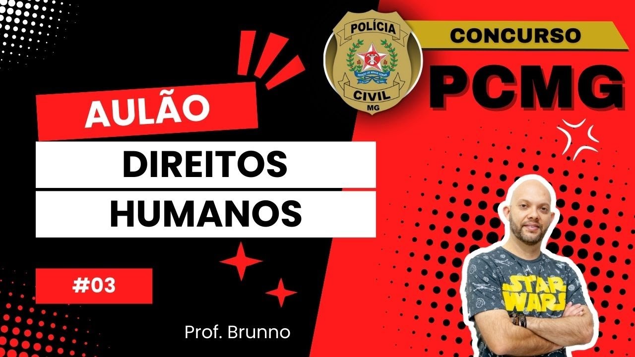 Concurso PCMG 2024 | Banca FGV | Aulão #03 da Polícia Civil MG - Direitos Humanos - PNDH
