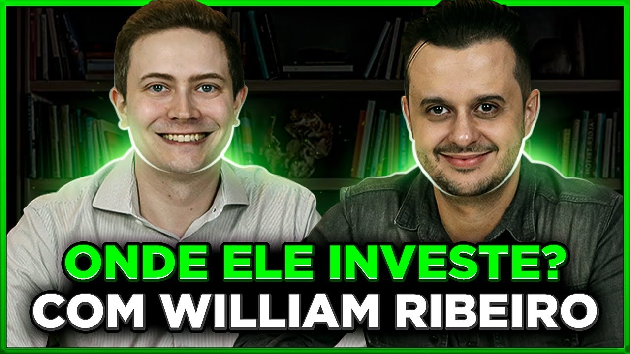 ONDE ELE INVESTE? Com William Ribeiro do 