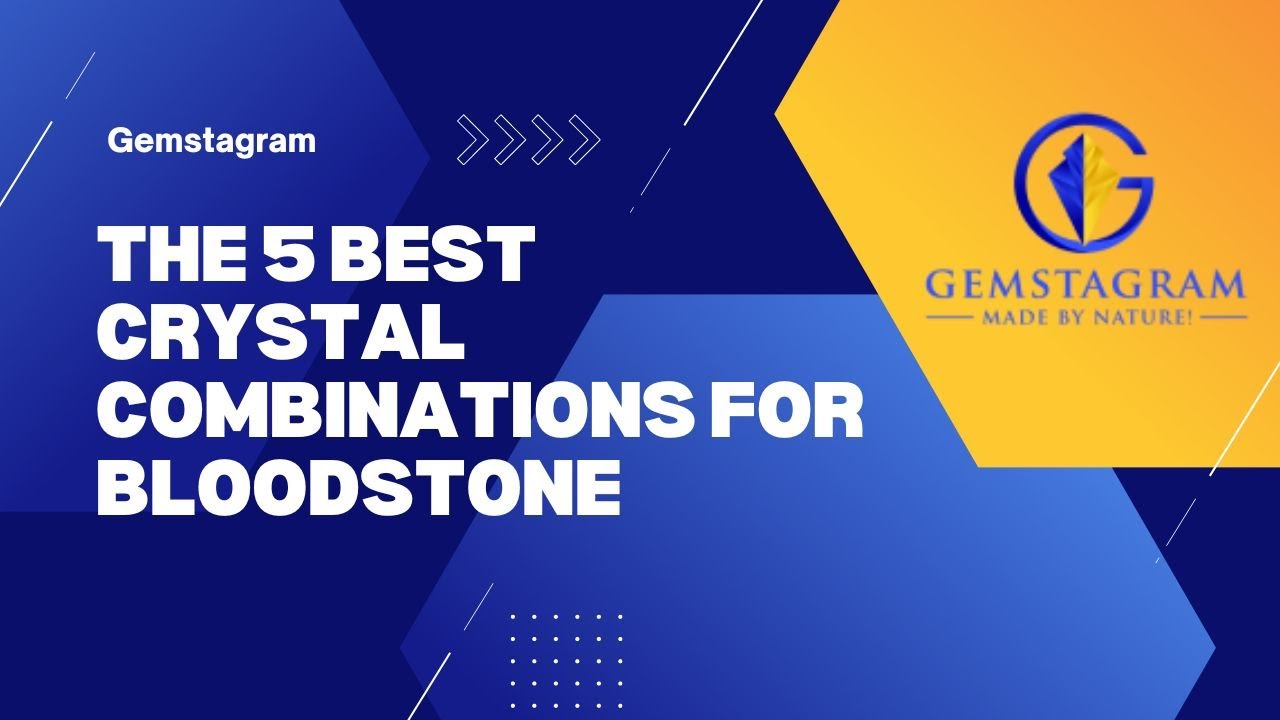 The 5 Best Crystal Combinations for Bloodstone