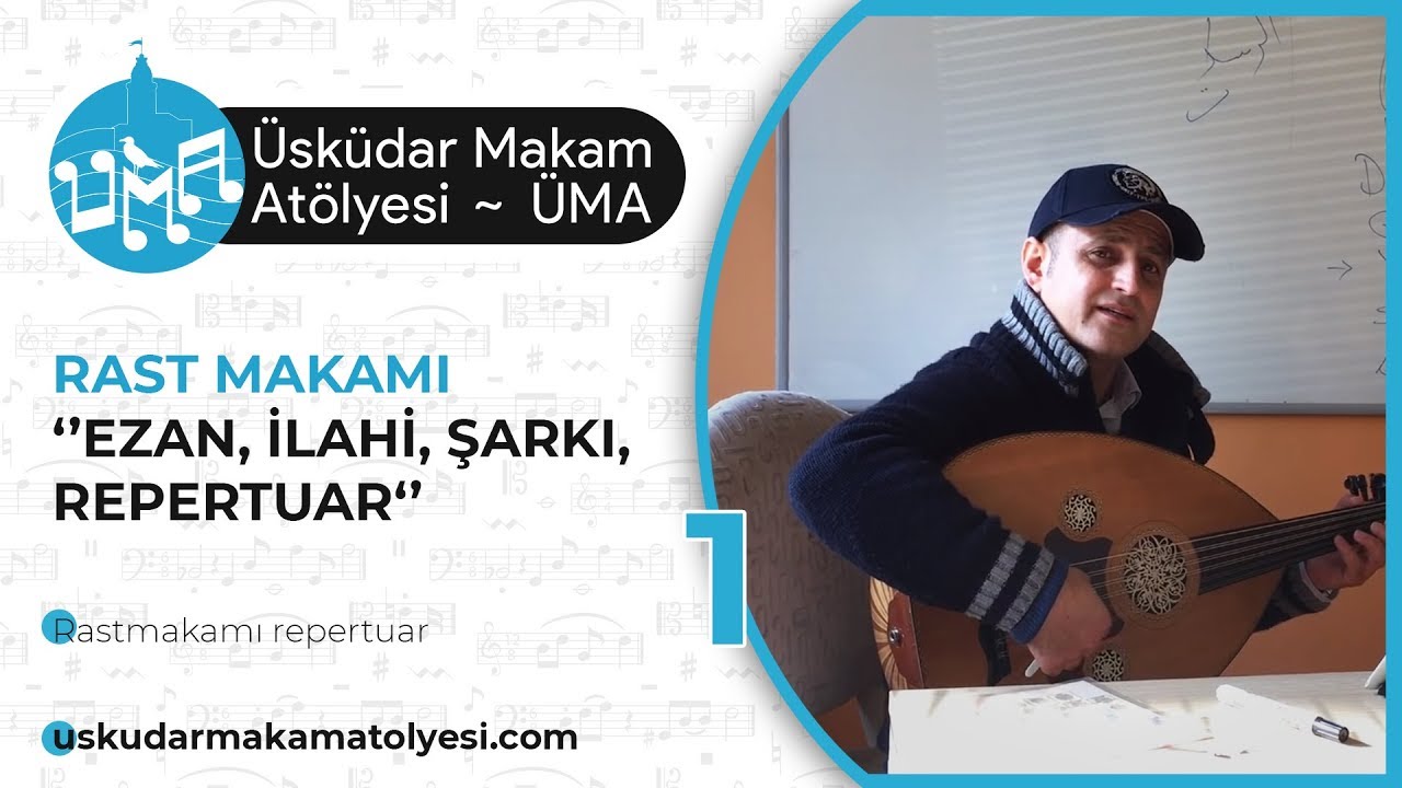 Rast Makamı #1 - Ezan, Repertuar | Üsküdar Makam Atölyesi ÜMA