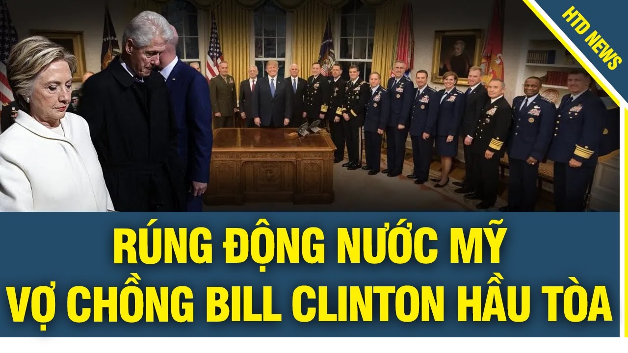 RÚNG ĐỘNG NƯỚC MỸ: Vợ chồng Bill Clinton hầu tòa và gần như chắc chắn phải ngồi tù