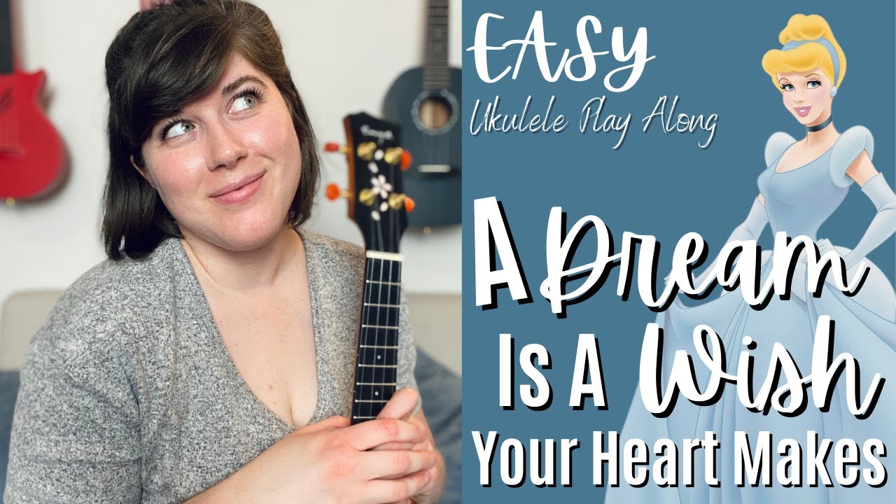 A Dream Is a Wish Your Heart Makes from Cinderella EASY Ukulele Play Along  Cory Teaches Music