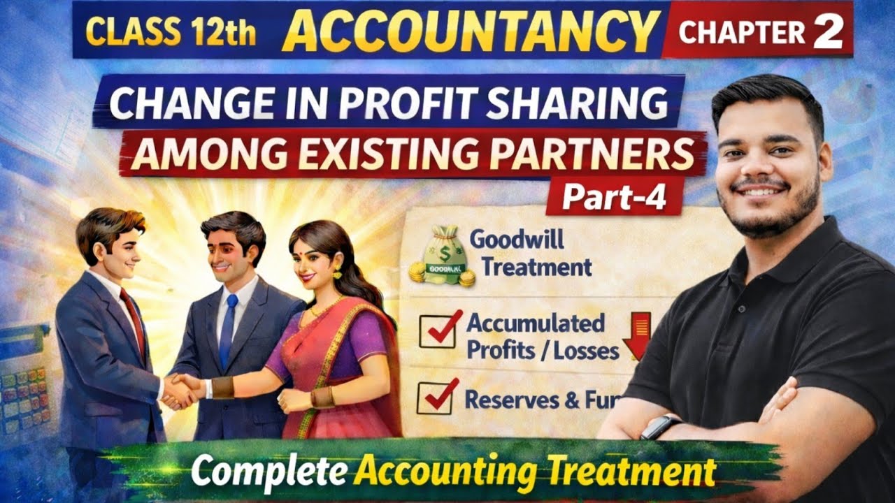 Class 12 Accountancy Chapter 2 | Change in Profit Sharing Ratio | Part-4 | Board Exam 2026