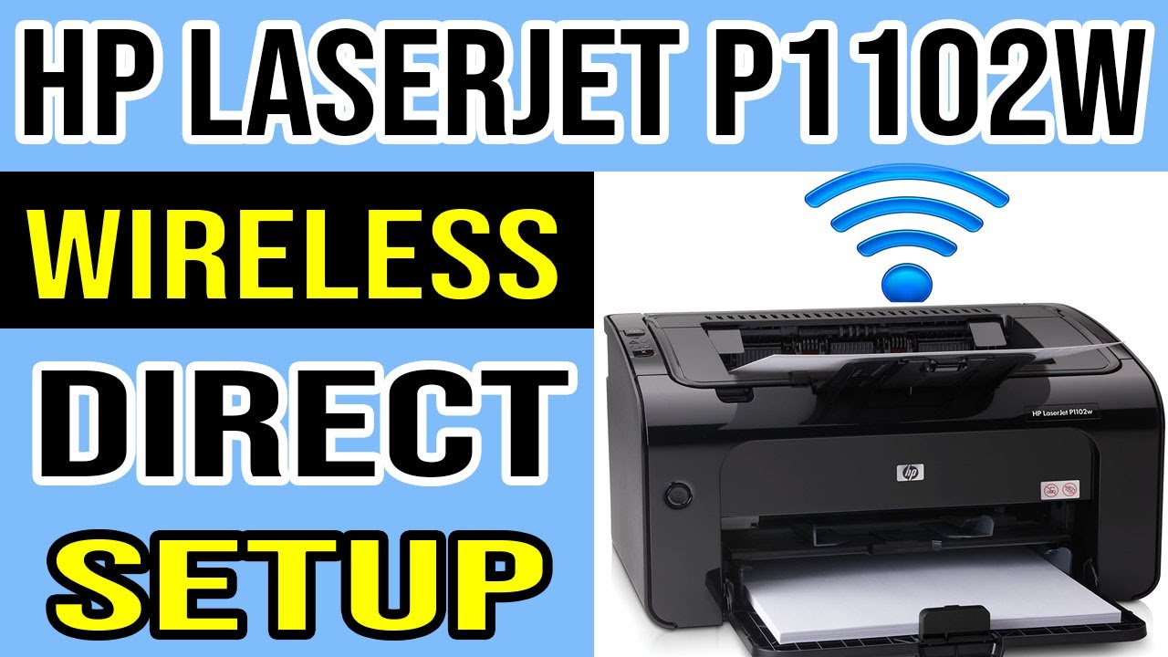 HP LaserJet P1102w Wireless Setup Guide | Wireless Direct Method