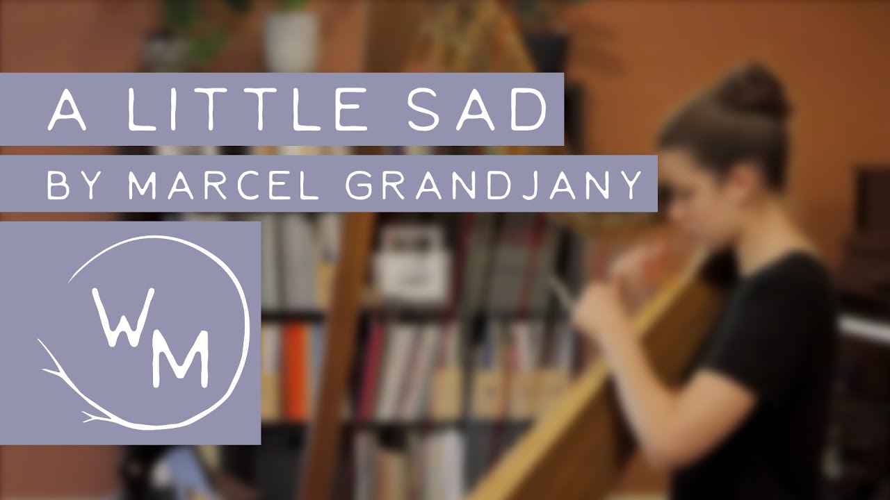 A Little Sad - Marcel Grandjany (First-Grade Pieces for Harp)