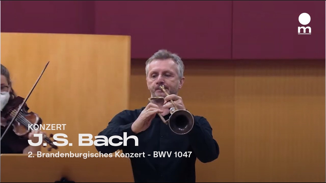 J. S. Bach: 2. Brandenburgisches Konzert - BWV 1047