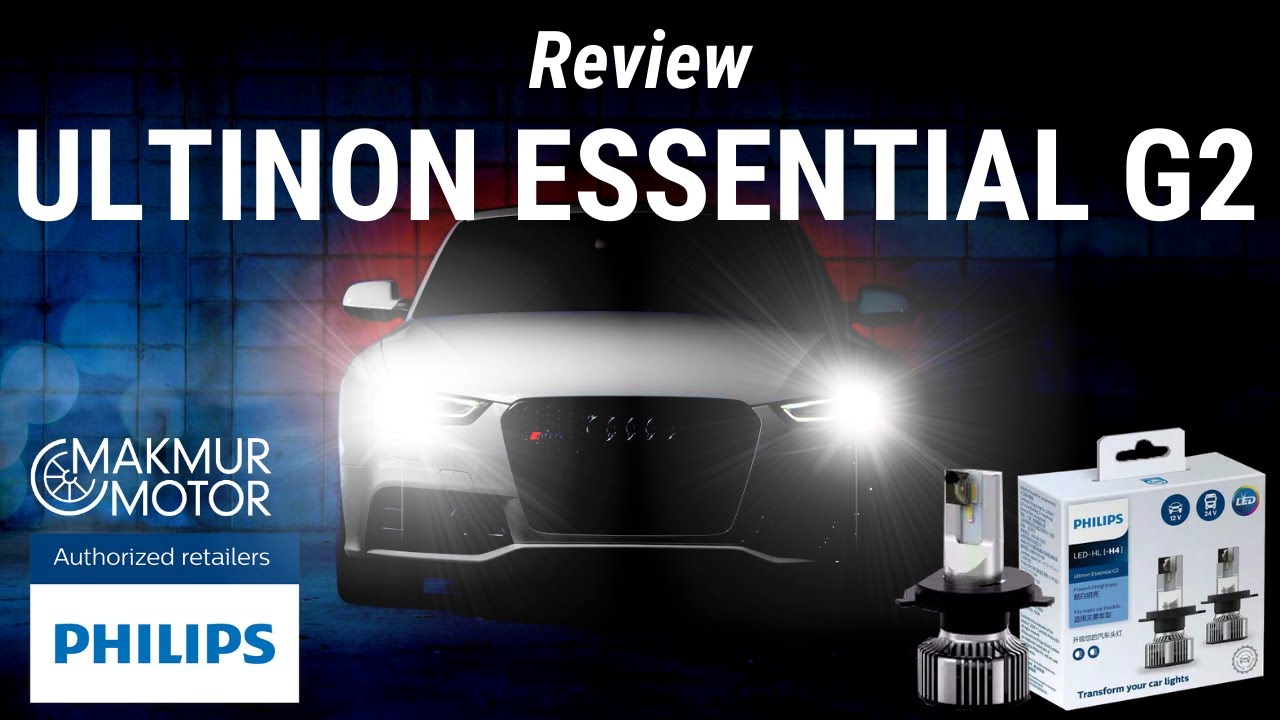 PHILIPS ULTINON ESSENTIAL G2 REVIEW & UNBOXING - LED OTOMOTIF MURAH TAPI TIDAK MURAHAN.