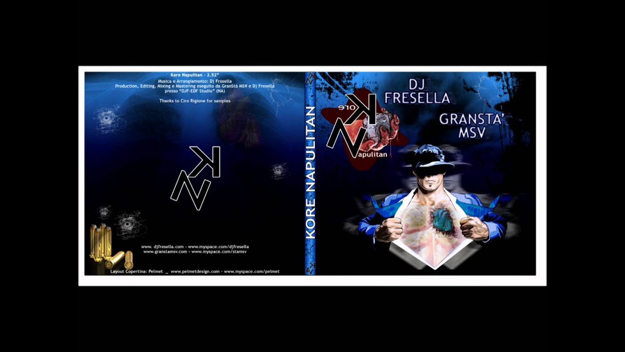 Kore Napulitan'- Dj Fresella & GranStaMSV