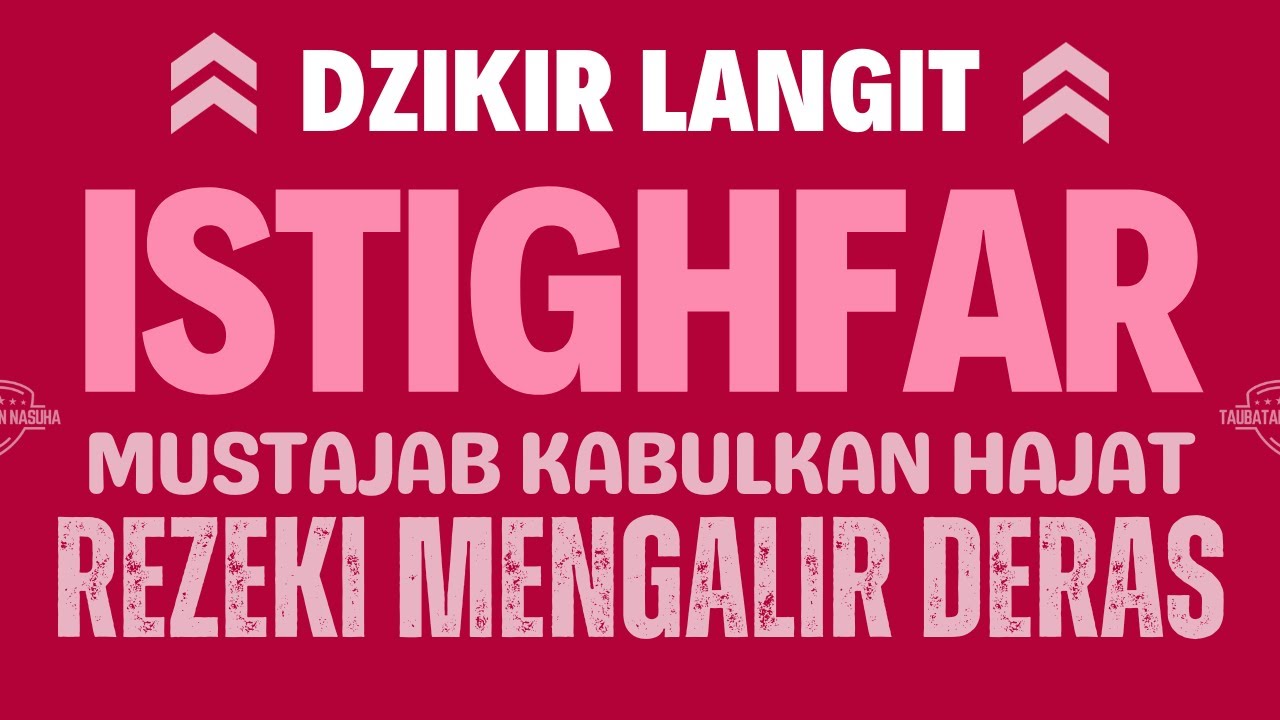 MASYA ALLAH❤️ REZEKI MELIMPAH😍 SEMUA HUTANG LUNAS✅ DZIKIR ISTIGHFAR TAUBATAN NASUHA