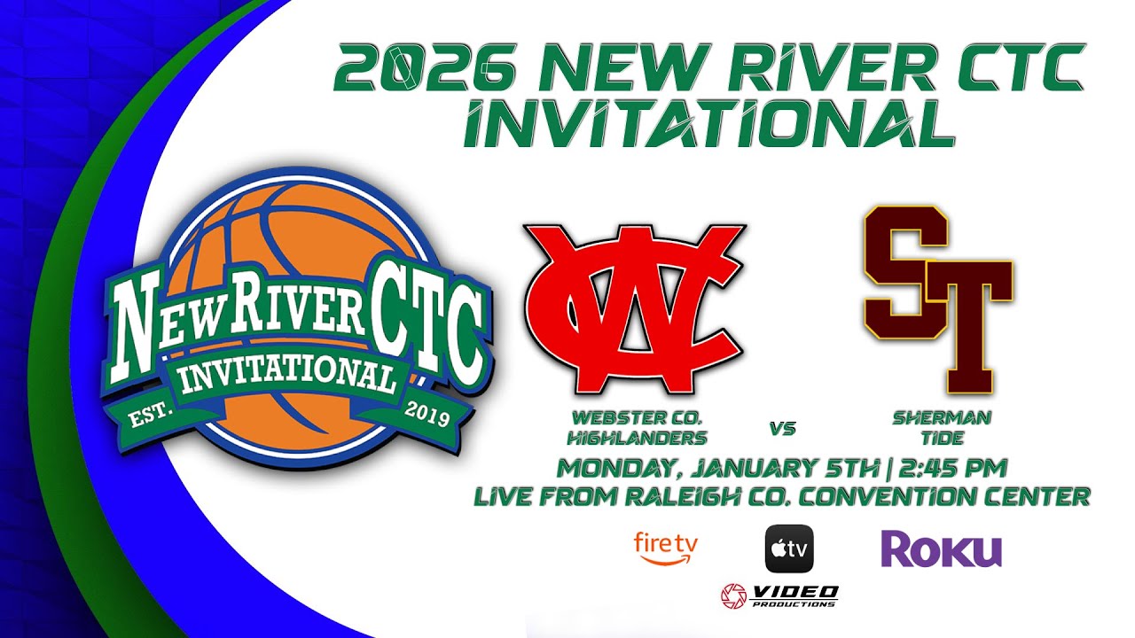 WEBSTER CO. HIGHLANDERS VS. SHERMAN TIDE | 2026 NEW RIVER CTC INVITATIONAL