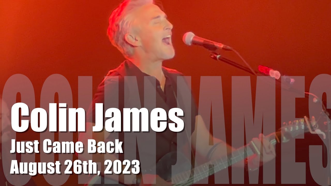 Colin James - Just Came Back