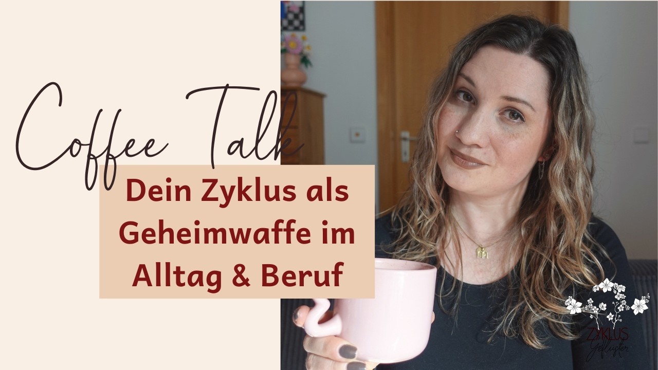 Dein Zyklus als Superpower im Job - Zykluswissen im Alltag & Beruf | Zyklusgeflüster