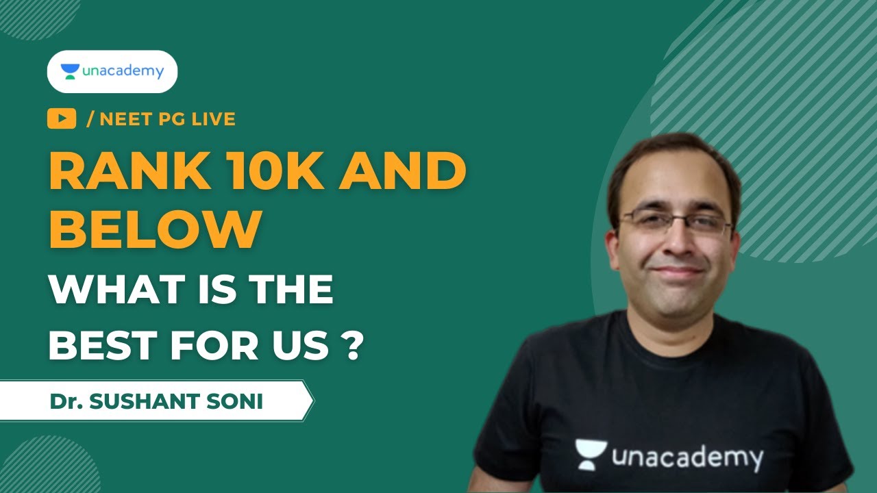 Rank 10k and below: What is the best for us ? | Dr. Sushant Soni