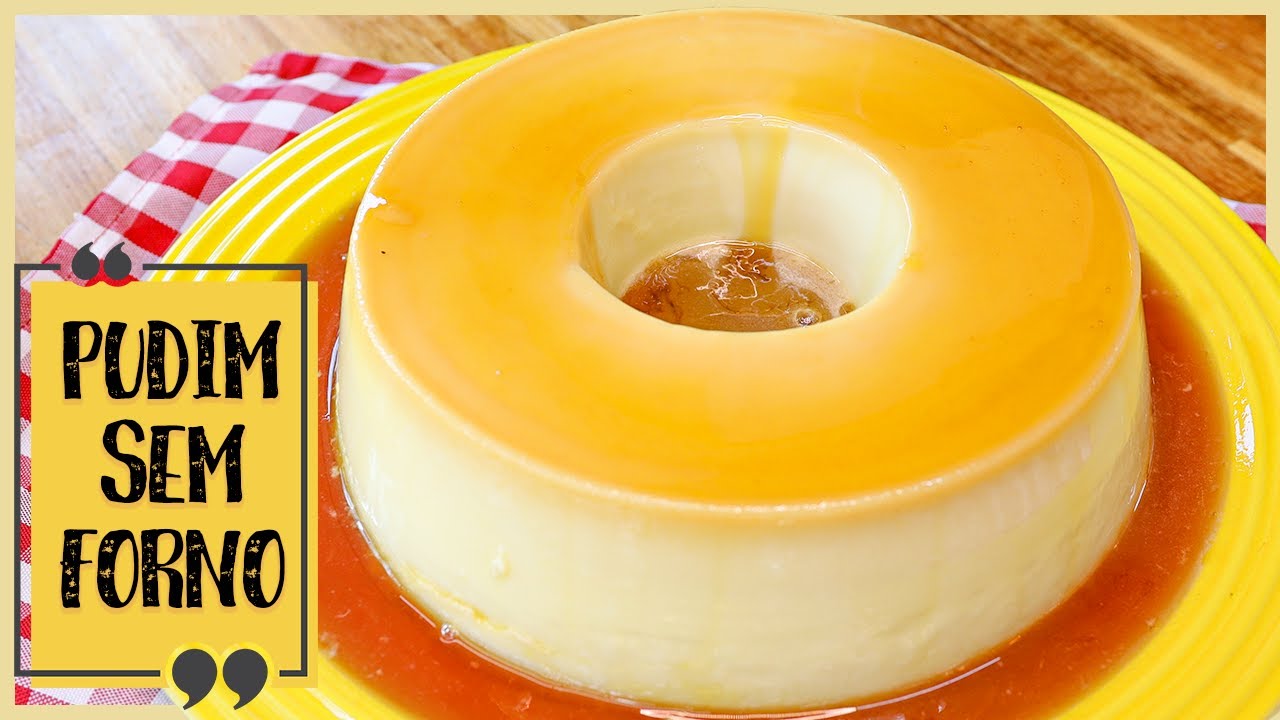 PUDIM NINHO QUE NÃO VAI AO FORNO - SUPER FÁCIL - SEM BANHO MARIA - Receitas de Pai