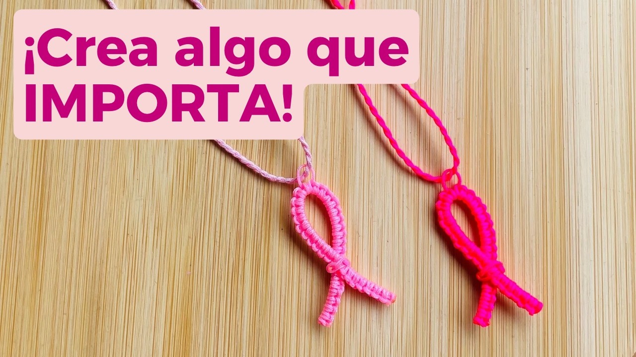 🎀 Haz un COLLAR que Transmita APOYO &ndash; Lazo Rosa en Macram&eacute;