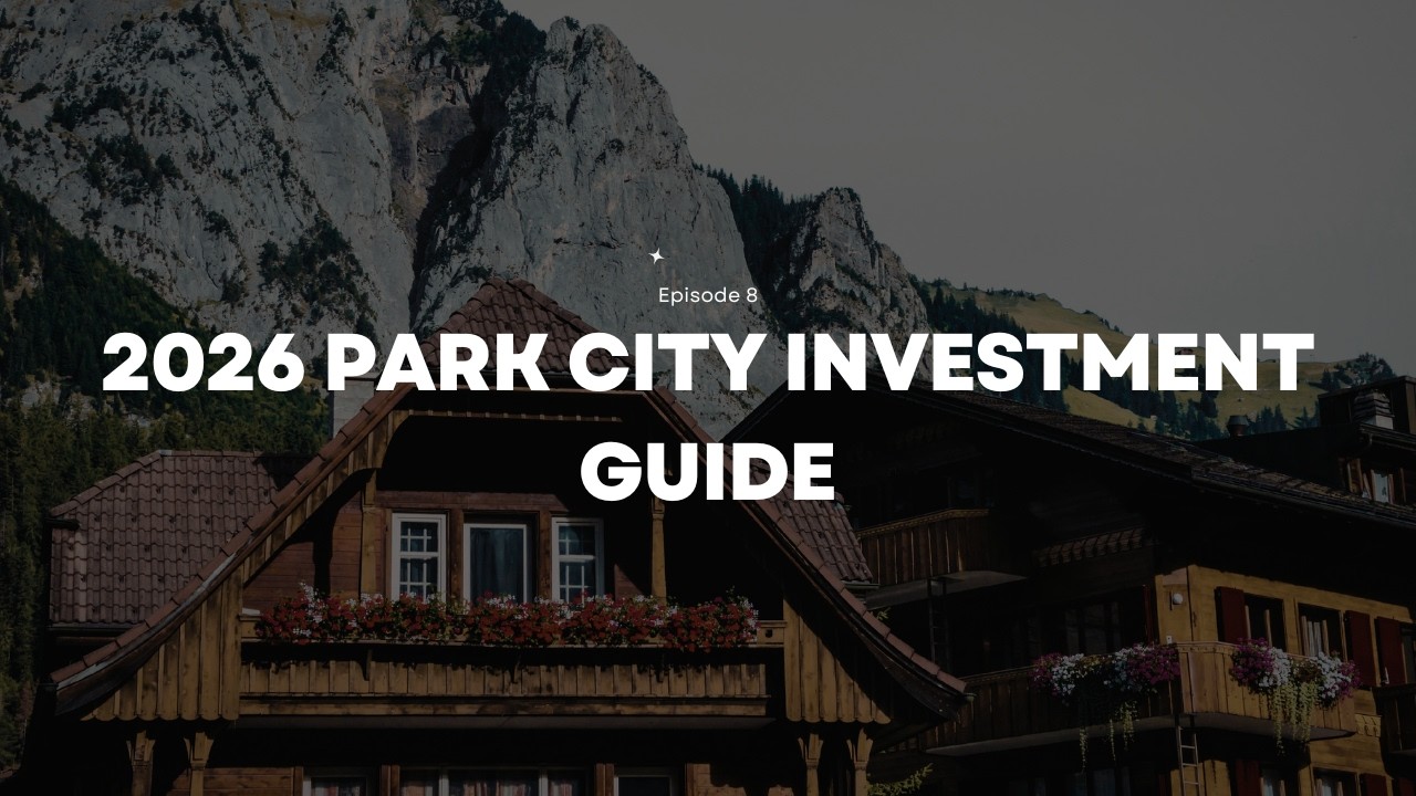 Best Investment Areas in Park City for Short-Term Rentals & Long-Term Appreciation (2026 Guide)