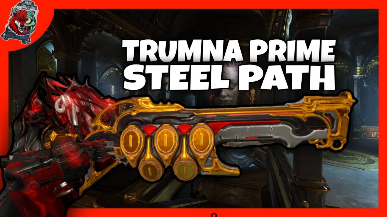 TRUMNA PRIME, Des Explosions PARTOUT | Build Steel Path 2024 | Build Warframe FR